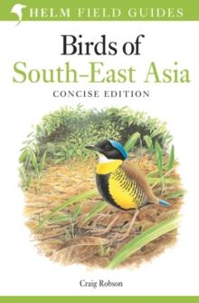 Birds of South-East Asia : Concise Edition