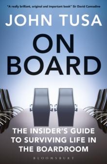 On Board : The Insider's Guide to Surviving Life in the Boardroom