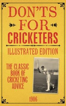 Don'ts for Cricketers : Illustrated Edition