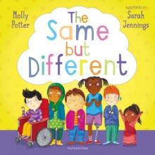 The Same But Different : A Let s Talk picture book to help young children understand diversity