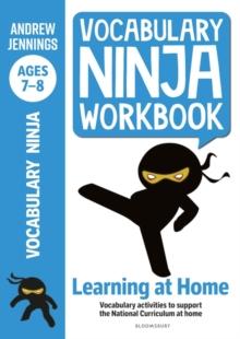 Vocabulary Ninja Workbook for Ages 7-8 : Vocabulary activities to support catch-up and home learning