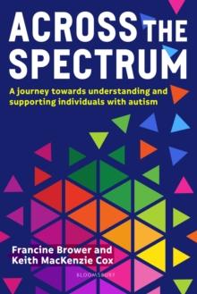 Across the Spectrum : A journey towards understanding and supporting autistic individuals