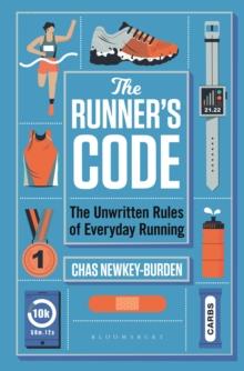 The Runner's Code : The Unwritten Rules of Everyday Running BEST BOOKS OF 2021: SPORT   WATERSTONES