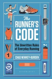 The Runner's Code : The Unwritten Rules of Everyday Running BEST BOOKS OF 2021: SPORT   WATERSTONES