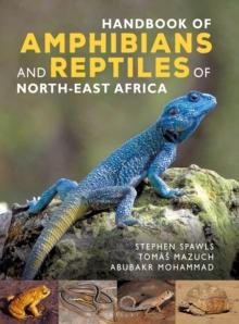 Handbook of Amphibians and Reptiles of North-east Africa