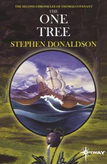 The One Tree : The Second Chronicles of Thomas Covenant Book Two