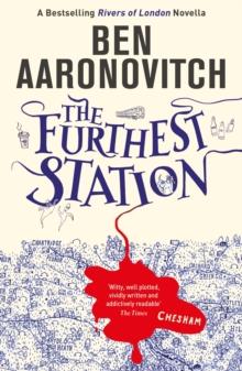 The Furthest Station : A Rivers of London novella