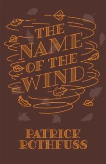 The Name of the Wind : 10th Anniversary Hardback Edition