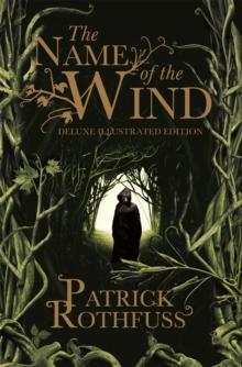 The Name of the Wind : 10th Anniversary Deluxe Illustrated Edition