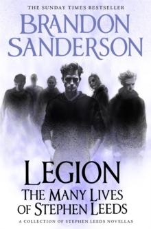 Legion: The Many Lives Of Stephen Leeds : An Omnibus Collection Of Legion, Legion: Skin Deep And Legion: Lies Of The Beholder