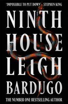 Ninth House : The global sensation from the creator of Shadow and Bone