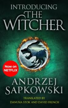 Introducing The Witcher : The Last Wish, Sword of Destiny and Blood of Elves