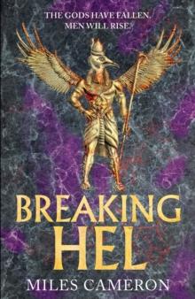 Breaking Hel : The Age of Bronze: Book 3