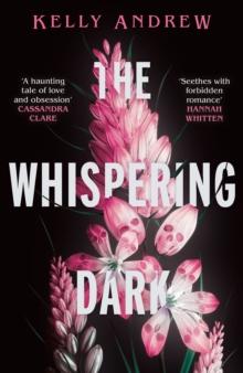 The Whispering Dark : The bewitching academic rivals to lovers slow burn debut fantasy