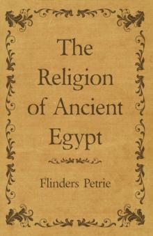 The Religion of Ancient Egypt