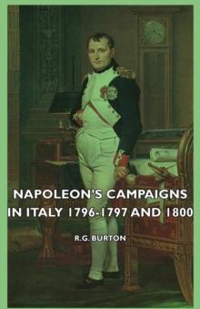 Napoleon's Campaigns in Italy 1796-1797 and 1800