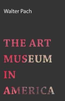 The Art Museum In America