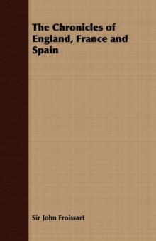 The Chronicles of England, France and Spain