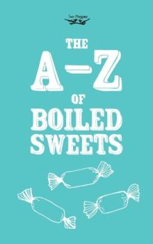 The A-Z of Boiled Sweets