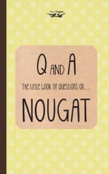 The Little Book of Questions on Nougat