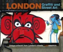 London Graffiti and Street Art : Unique artwork from London s streets