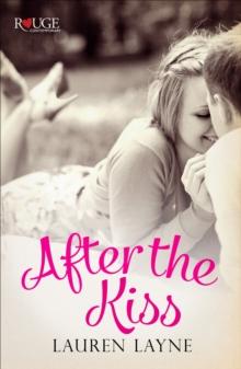 After the Kiss: A Rouge Contemporary Romance : (Sex, Love & Stiletto #1)