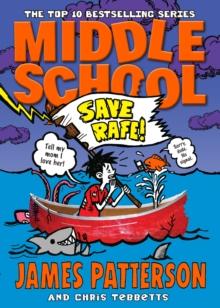 Middle School: Save Rafe! : (Middle School 6)