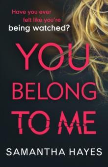 You Belong To Me : Have you ever felt watched?