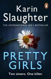 Pretty Girls : A gripping family thriller from the bestselling crime author