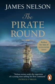 The Pirate Round : A gripping, action-packed naval page-turner you wont be able to put down