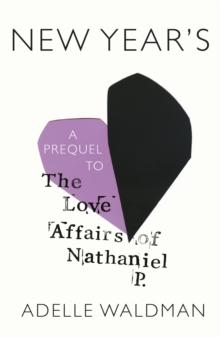 New Year's : A Prequel to The Love Affairs of Nathaniel P.