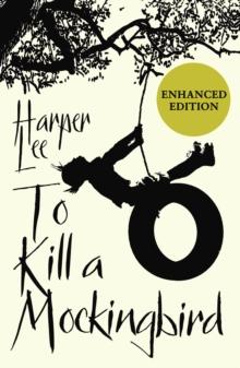 To Kill A Mockingbird : Enhanced Edition