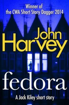 Fedora : A Jack Kiley Short Story