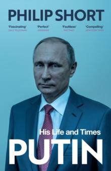 Putin : The explosive and extraordinary new biography of Russia s leader