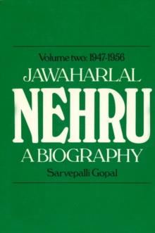 Jawaharlal Nehru Vol.2 1947-1956