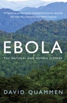 Ebola : The Natural and Human History