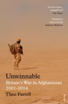 Unwinnable : Britain s War in Afghanistan