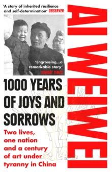 1000 Years of Joys and Sorrows : The story of two lives, one nation, and a century of art under tyranny