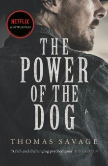 The Power of the Dog : NOW AN OSCAR AND BAFTA WINNING FILM STARRING BENEDICT CUMBERBATCH