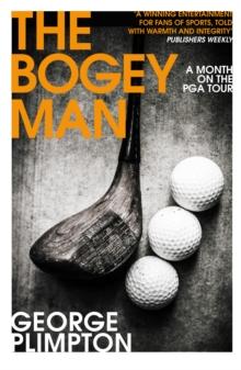 The Bogey Man : A Month on the PGA Tour