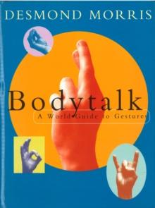 Bodytalk : A World Guide to Gestures