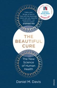 The Beautiful Cure : The New Science of Immune Health