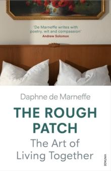 The Rough Patch : Midlife and the Art of Living Together