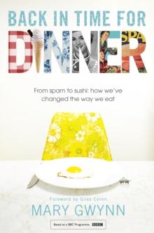 Back In Time For Dinner : From Spam to Sushi: How We've Changed the Way We Eat