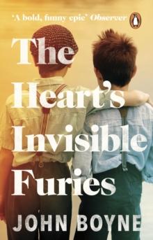 The Heart's Invisible Furies : the unforgettable bestselling Richard & Judy Book Club pick