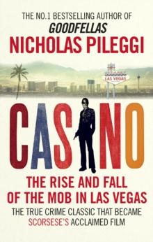 Casino : The Rise and Fall of the Mob in Las Vegas