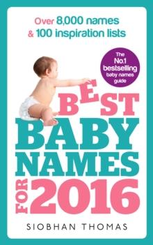 Best Baby Names for 2016 : Over 8,000 names & 100 inspiration lists