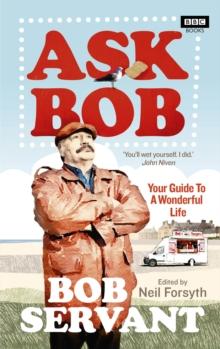 Ask Bob : Your Guide to A Wonderful Life