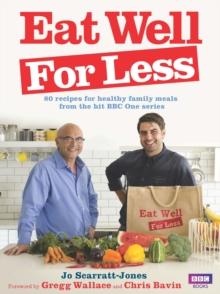 Eat Well for Less : 80 recipes for cost-effective and healthy family meals