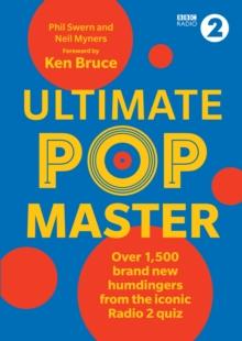 Ultimate PopMaster : Over 1,500 brand new questions from the iconic BBC Radio 2 quiz